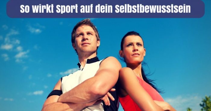 Selbstbewusstsein steigern durch Sport